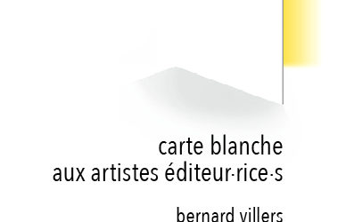 Carte blanche aux artistes éditeur.rice.s : bernard villers, alexia de visscher & raphaël van lerberghe (A.R.D.V.L.)